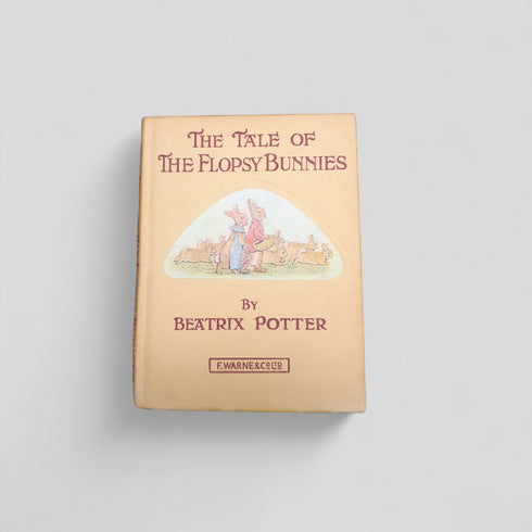 The Tale of The Flopsy Bunnies by Beatrix Potter